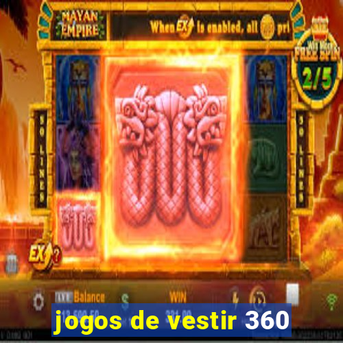 jogos de vestir 360